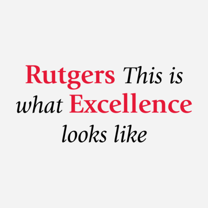 Rutgers: This Is What Excellence Looks Like